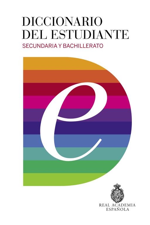 DICCIONARIO DEL ESTUDIANTE. SECUNDARIA Y BACHILLERATO | 9788430618019 | REAL ACADEMIA,