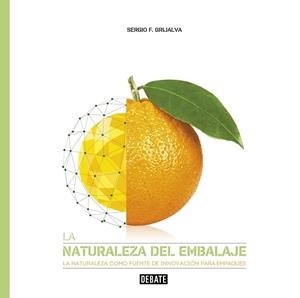 NATURALEZA DEL EMBALAJE | 9788417636722 | F. GRIJALVA, SERGIO