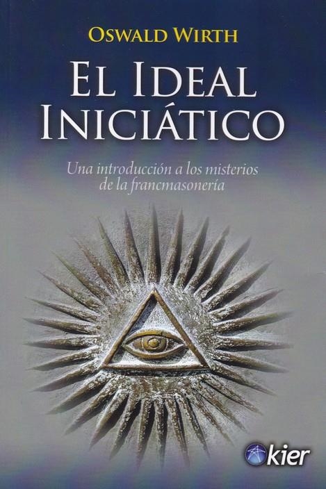 IDEAL INICIATICO,EL | 9788417581725 | WIRTH, OSWALD
