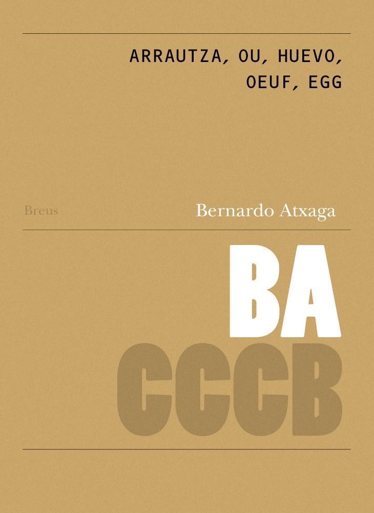 ARRAUTZÁ, OU, HUEVO, OEUF, EGG | 9788409110971 | ATXAGA, BERNARDO