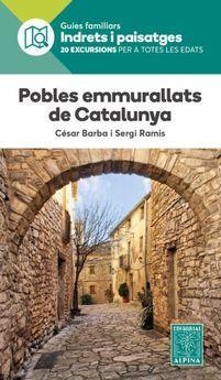 POBLES EMMURALLATS DE CATALUNYA -ALPINA | 9788480907941 | BARBA, CESAR - RAMIS SERGI