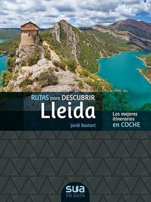 RUTAS PARA DECSCUBRIR LLEIDA -SUA | 9788482167176 | BASTRAT, JORDI