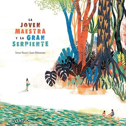 JOVEN MAESTRA Y LA GRAN SERPIENTE | 9788426145987 | VASCO MOSCOVITZ, IRENE