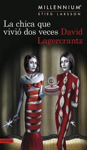 CHICA QUE VIVIÓ DOS VECES (SERIE MILLENNIUM 6) | 9788423356065 | LAGERCRANTZ, DAVID