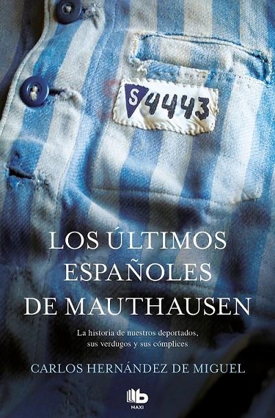 ÚLTIMOS ESPAÑOLES DE MAUTHAUSEN | 9788490705711 | HERNÁNDEZ DE MIGUEL, CARLOS