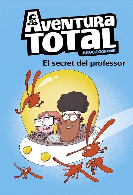 SECRET DEL PROFESSOR (AVENTURA TOTAL) | 9788448853129 | JULVE, ÒSCAR/COPONS, JAUME