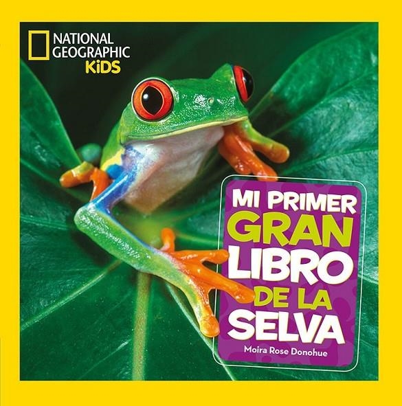 MI PRIMER GRAN LIBRO DE LA SELVA | 9788482987705 | DONOHUE MOIRA ROSE