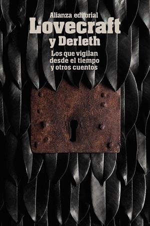 QUE VIGILAN DESDE EL TIEMPO Y OTROS CUENTOS | 9788491043362 | LOVECRAFT, H. P./DERLETH, AUGUST