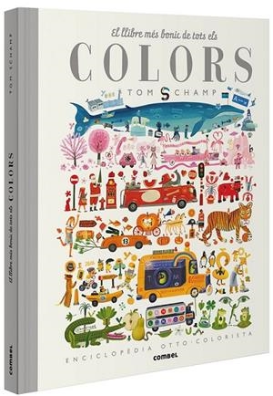 LLIBRE MÉS BONIC DE TOTS ELS COLORS | 9788491015277 | SCHAMP, TOM