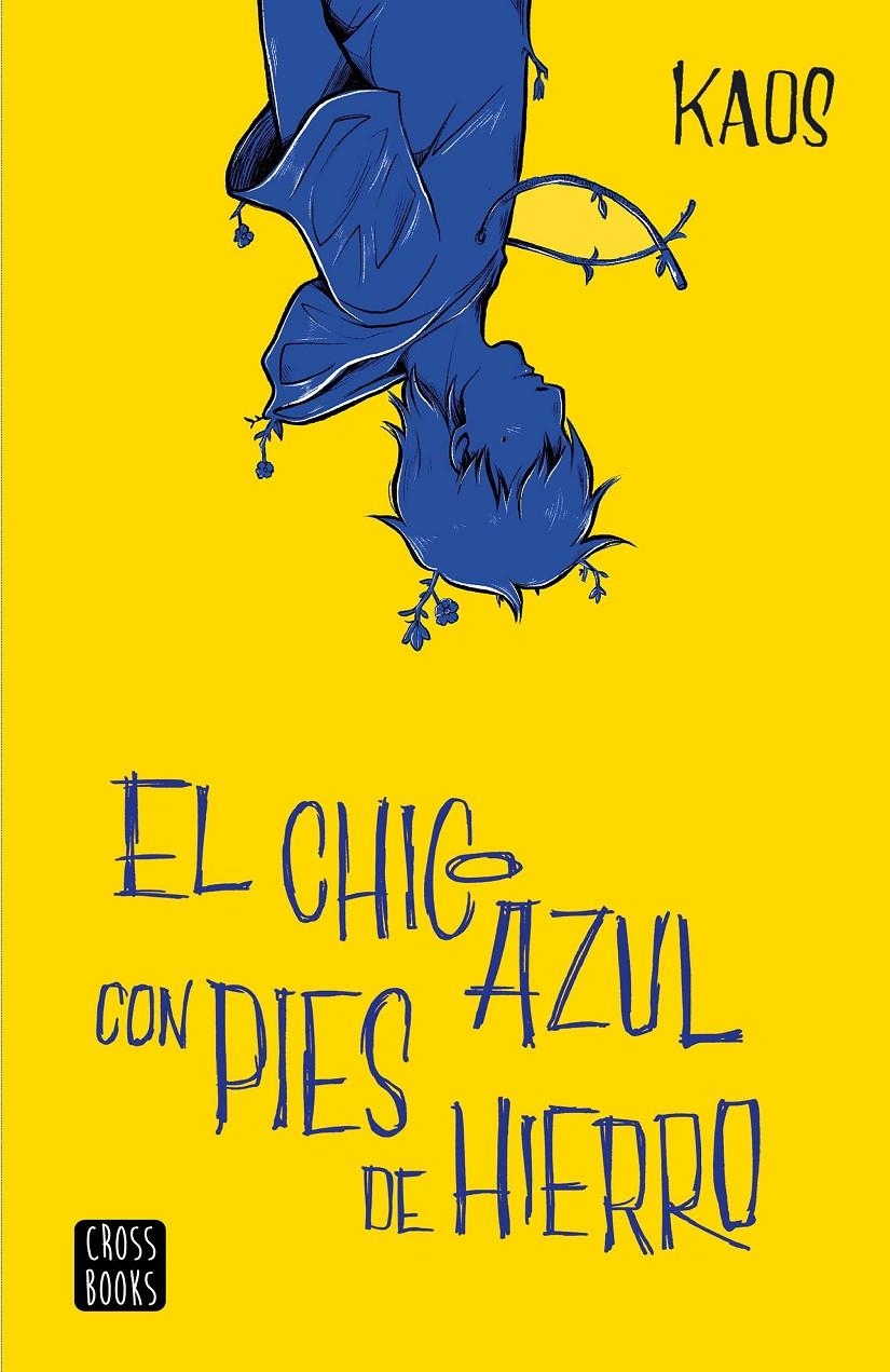 CHICO AZUL CON PIES DE HIERRO | 9788408204886 | BERMÚDEZ ROMERO, JUAN