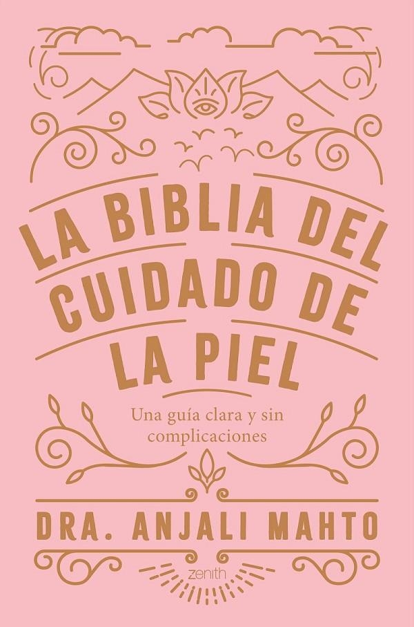 BIBLIA DEL CUIDADO DE LA PIEL | 9788408216049 | DRA ANJALI MAHTO