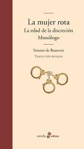 MUJER ROTA, LA EDAD DE LA DISCRECIÓN Y MONÓLOGO | 9788435011426 | BEAUVOIR, SIMONE DE