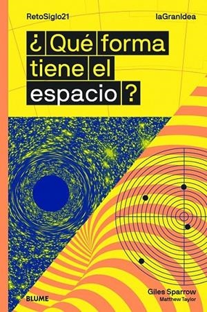 ¿QUÉ FORMA TIENE EL ESPACIO? | 9788417757342 | SPARROW, GILES/TAYLOR, MATTHEW