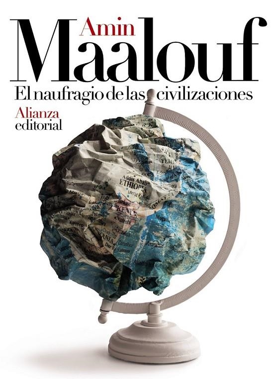 NAUFRAGIO DE LAS CIVILIZACIONES | 9788491816812 | MAALOUF, AMIN