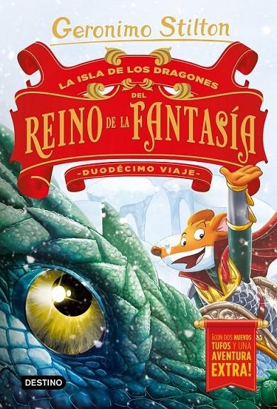 ISLA DE LOS DRAGONES DEL REINO DE LA FANTASÍA. DUODÉCIMO VIAJE | 9788408215349 | STILTON, GERONIMO