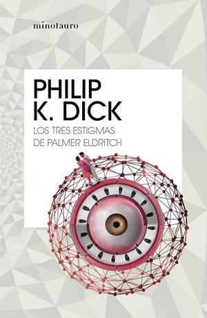 TRES ESTIGMAS DE PALMER ELDRITCH | 9788445007150 | DICK, PHILIP K. (1928-1982)
