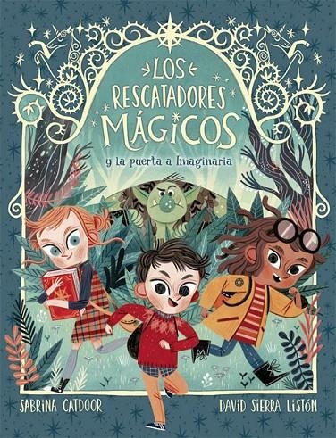 RESCATADORES MÁGICOS 1. LA PUERTA A IMAGINARIA | 9788424665685 | CATDOOR, SABRINA