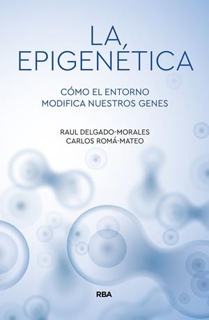 EPIGENÉTICA | 9788491874522 | DELGADO MORALES, RAÚL/ROMA MATEO, CARLOS