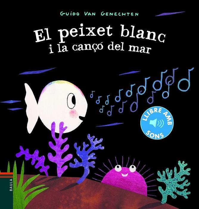 PEIXET BLANC I LA CANÇÓ DEL MAR | 9788447939619 | VAN GENECHTEN, GUIDO
