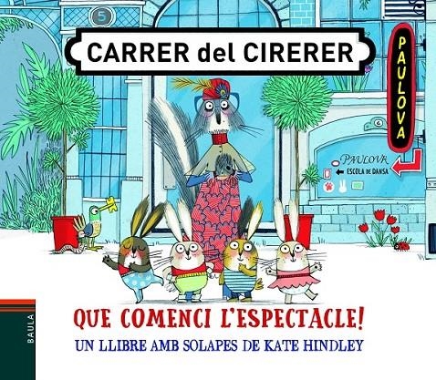 QUE COMENCI L'ESPECTACLE! | 9788447939800 | HINDLEY, KATE