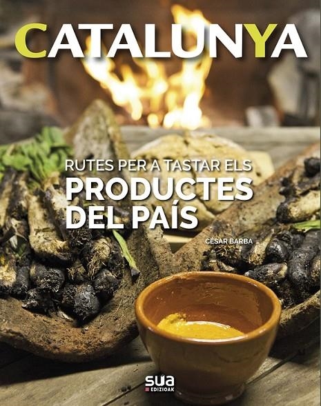 RUTES PER TASTAR ELS PRODUCTES DEL PAIS -SUA | 9788482167077 | BARBA, CESAR