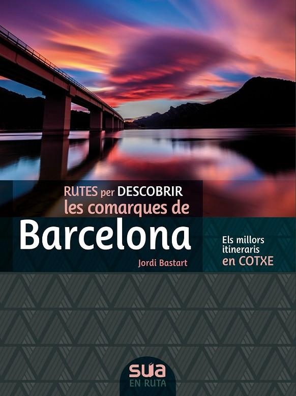 BARCELONA, RUTES PER DESCOBRIR LES COMARQUES | 9788482167381 | BASTART, JORDI
