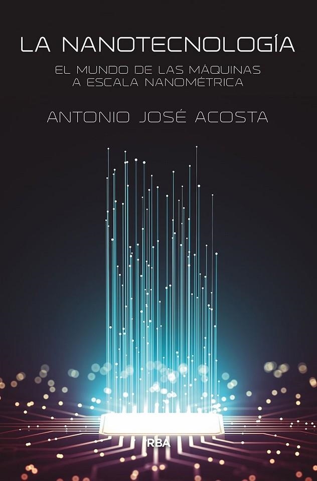 NANOTECNOLOGÍA | 9788491875086 | ACOSTA JIMÉNEZ, ANTONIO JOSE