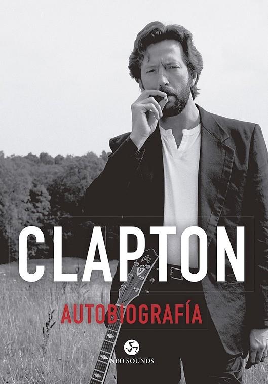 CLAPTON. AUTOBIOGRAFÍA | 9788415887454 | CLAPTON, ERIC