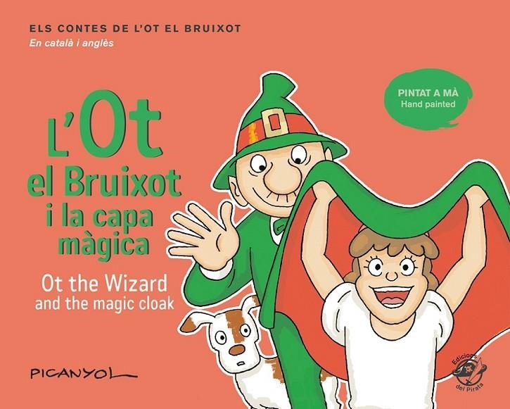 OT EL BRUIXOT I LA CAPA MÀGICA - OT THE WIZARD AND THE MAGIC CLOAK | 9788417207069 | MARTÍNEZ PICANYOL, JOSEP LLUÍS