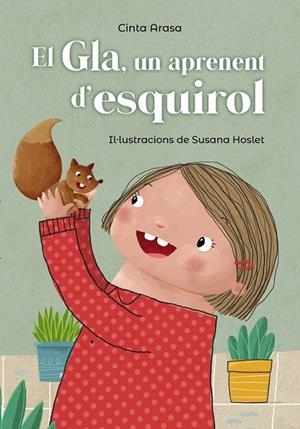GLA, UN APRENENT D'ESQUIROL | 9788448947750 | ARASA, CINTA