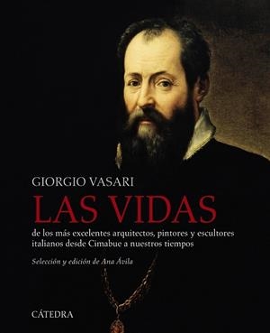 VIDAS DE LOS MÁS EXCELENTES ARQUITECTOS, PINTORES Y ESCULTORES ITALIANOS DES | 9788437640358 | VASARI, GIORGIO