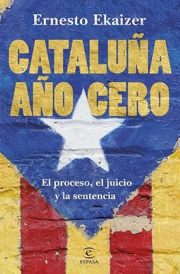 CATALUÑA AÑO CERO | 9788467055474 | EKAIZER, ERNESTO