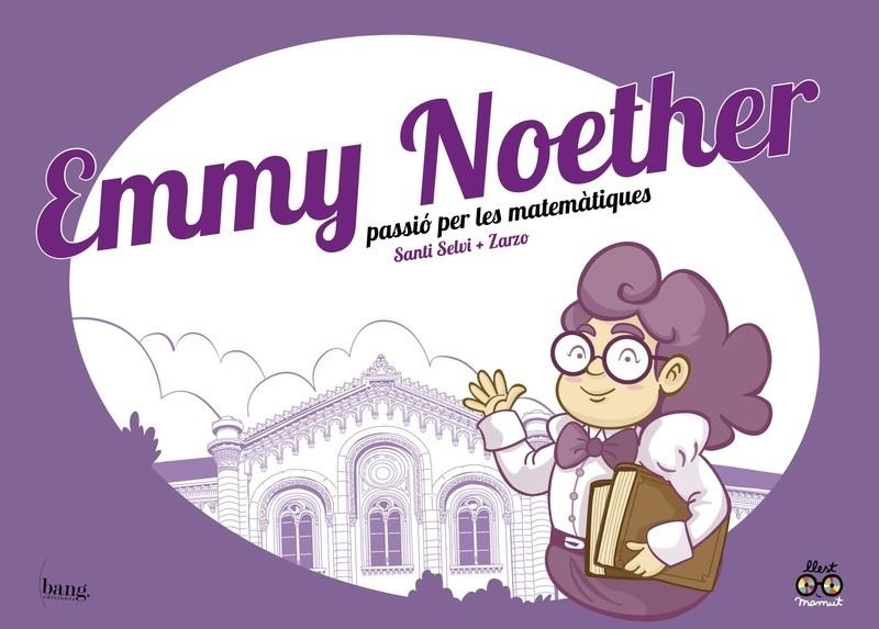 EMMY NOETHER PASSIO PER LES MATEMATIQUES | 9788417178604 | PEREZ/SELVI