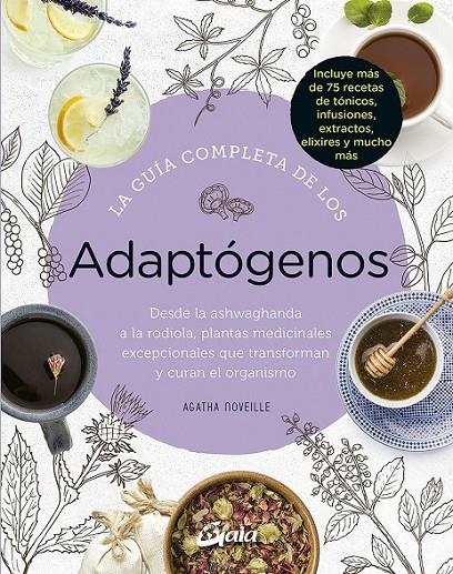 GUÍA COMPLETA DE LOS ADAPTÓGENOS | 9788484458050 | NOVEILLE, AGATHA