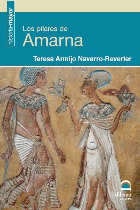 PILARES DE AMARNA | 9788498273441 | ARMIJO NAVARRO-REVERTER, TERESA