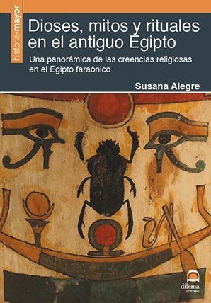 DIOSES, MITOS Y RITUALES EN EL ANTIGUO EGIPTO | 9788498274165 | ALEGRE GARCÍA, SUSANA