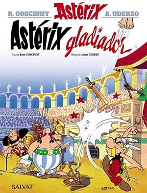 ASTÉRIX GLADIADOR | 9788469602515 | UDERZO, A / GOSCINNY, RENÉ