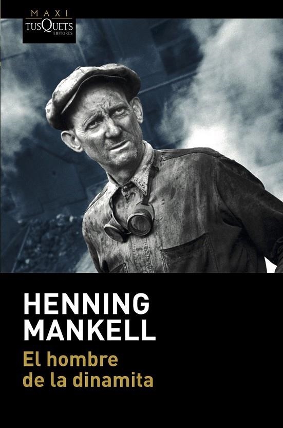 HOMBRE DE LA DINAMITA | 9788490667705 | MANKELL, HENNING