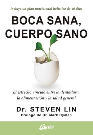 BOCA SANA, CUERPO SANO | 9788484458005 | LIN, STEVEN, DR.