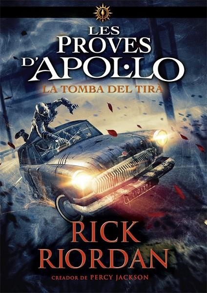 PROVES D'APOL·LO 4. LA TOMBA DEL TIRÀ | 9788424665968 | RIORDAN, RICK