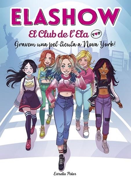 ELASHOW. EL CLUB DE L'ELA TOP 1. GRAVEM UNA PEL·LÍCULA A NOVA YORK! | 9788418134074 | MARTÍNEZ, ELAIA