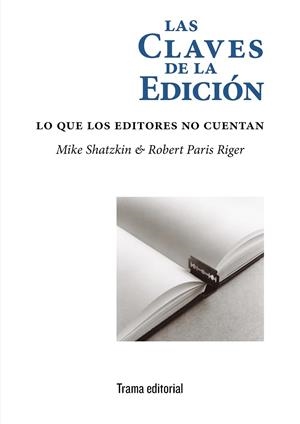 CLAVES DE LA EDICIÓN | 9788412049336 | SHATZKIN, MIKE/RIGER, ROBERT PARIS