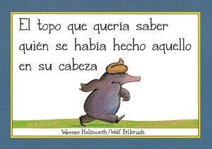 TOPO QUE QUERÍA SABER QUIÉN SE HABÍA HECHO AQUELLO EN SU CABEZA (LIBRO DE CAR | 9788448854522 | HOLZWARTH, WERNER