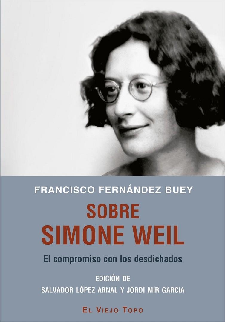 SOBRE SIMONE WEIL | 9788417700492 | BUEY FERNÁNDEZ  FRANCISCO