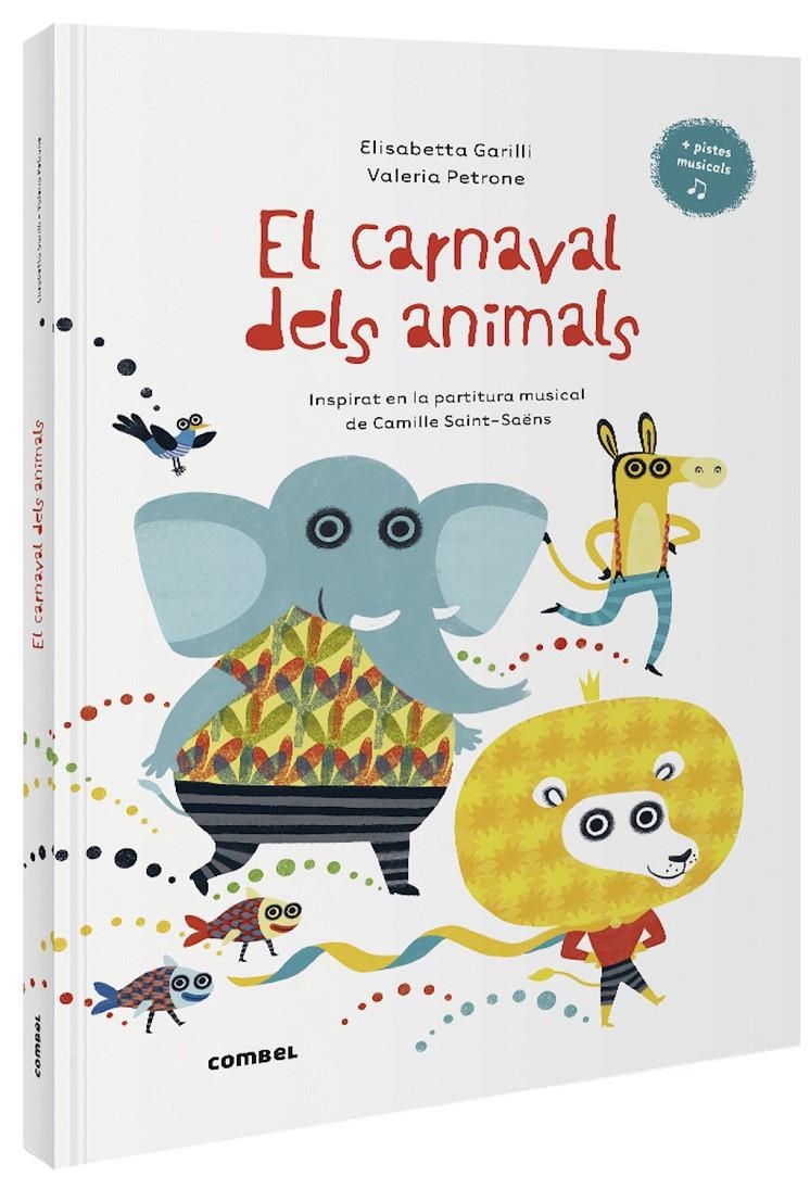 CARNAVAL DELS ANIMALS | 9788491016014 | GARILLI, ELISABETTA