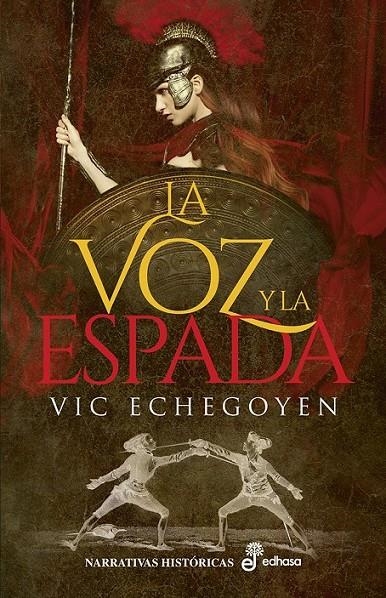 VOZ Y LA ESPADA | 9788435063449 | ECHEGOYEN, VIC