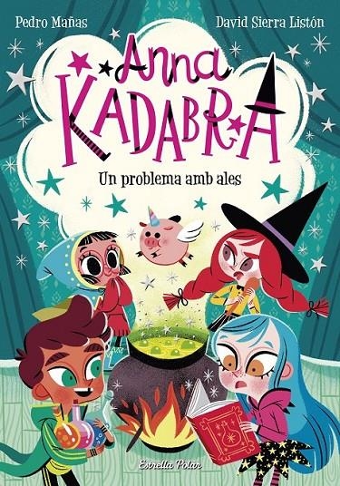 ANNA KADABRA. UN PROBLEMA AMB ALES | 9788491379867 | MAÑAS, PEDRO