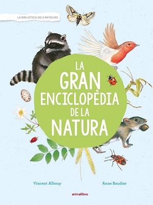 GRAN ENCICLOPÈDIA DE LA NATURA | 9788417599171 | ALBOUY, VINCENT