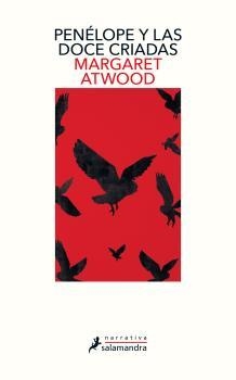 PENÉLOPE Y LAS DOCE CRIADAS | 9788498389883 | ATWOOD, MARGARET