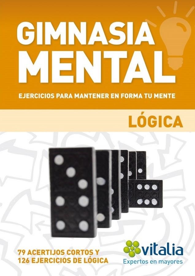 GIMNASIA MENTAL: LÓGICA | 9788499396149 | GRUPO VITALIA